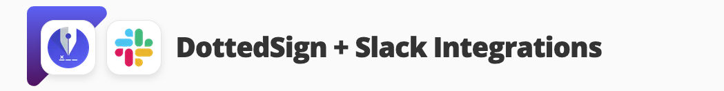 DottedSign + Slack Integration