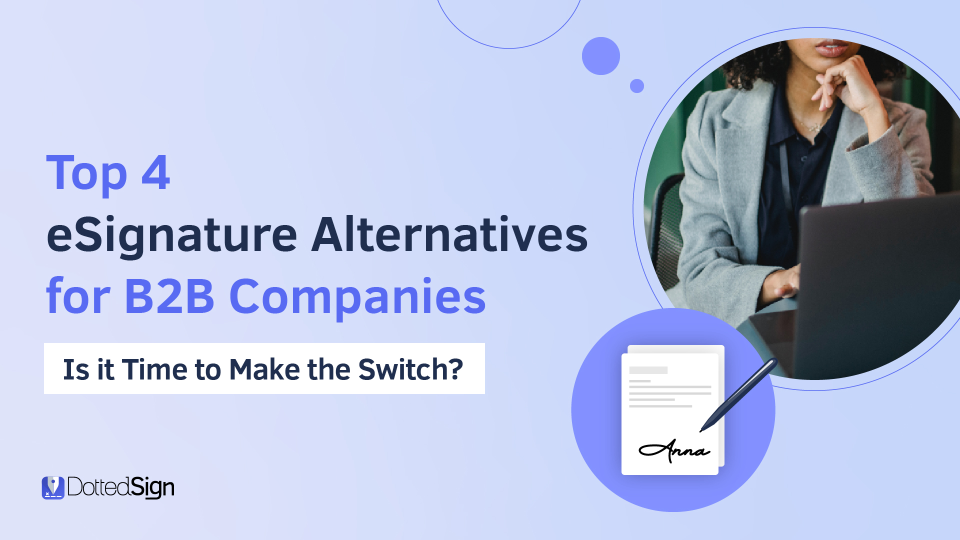 Top 4 eSignature Alternatives for B2B Companies: Is it Time to Make the Switch?