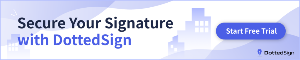 Secure You Signature with DottedSign